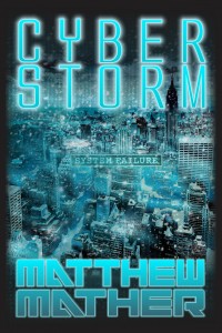 CyberStorm by Matthew Mather