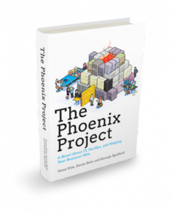 The Phoenix Project: A Novel About IT, DevOps, and Helping Your Business Win by Gene Kim, Kevin Behr, and George Spafford