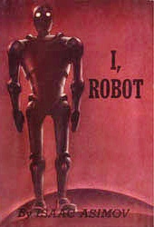 I, Robot by Isaac Asimov