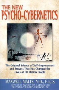 The New Psycho-Cybernetics by Dr. Maxwell Maltz