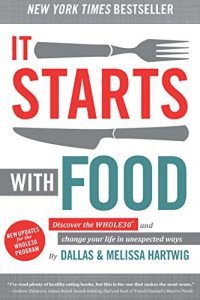 It Starts With Food Book Review: A Comprehensive Insight