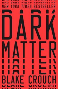 Book cover - Dark Matter by Blake Crouch