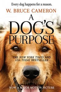 Book cover for a Dog's Purpose: A Novel For Humans by W. Bruce Cameron