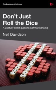 Book cover for Don't Just Roll the Dice: A usefully short guide to software pricing