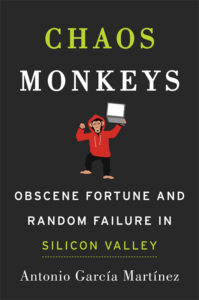 Book cover for Chaos Monkeys by Antonio Garcia Martinez