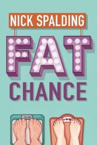 Book cover for Fat Chance by Nick Spalding