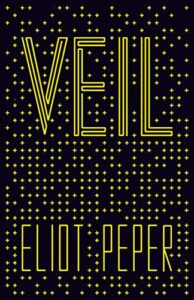 Book cover for Veil by Eliot Peper