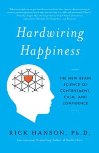 Book cover for Hardwiring Happiness by Dr. Rick Hanson