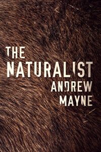 Book cover for The Naturalist by Andrew Mayne