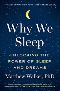 Book cover for Why We Sleep: Unlocking the Power of Sleep And Dreams by Matthew Walker