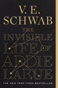 Book cover for The Invisible Life of Addie LaRue by V.E. Schwab