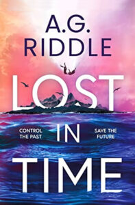 Book cover for Lost in Time by A.G. Riddle