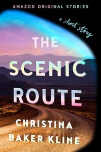 Book cover for The Scenic Route by Christina Baker Kline